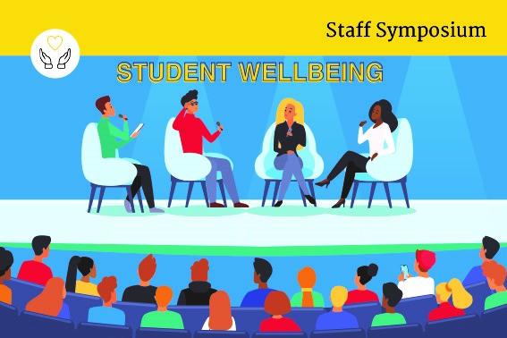 15 April: Staff Symposium Student Wellbeing