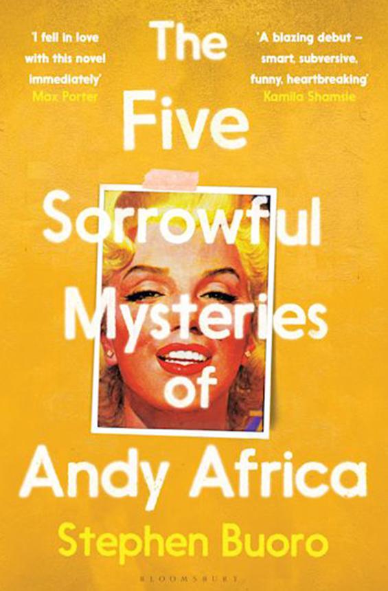 The Five Sorrowful Mysteries of Andy Africa, by Stephen Buoro